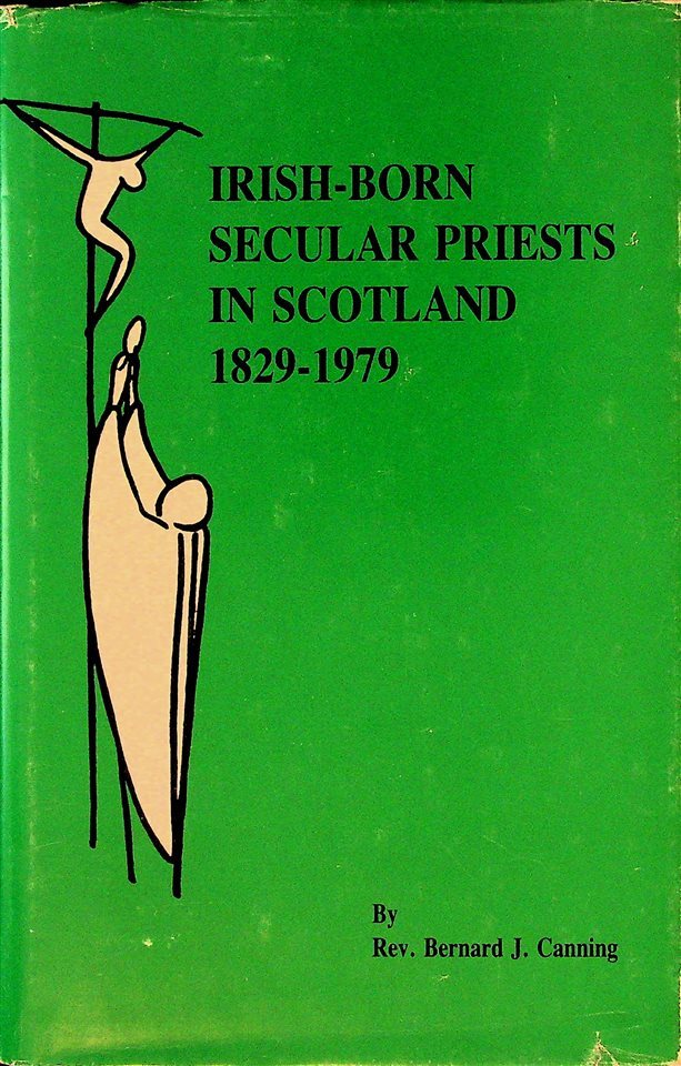 Irish-Born Secular Priests in Scotland 1829-1979